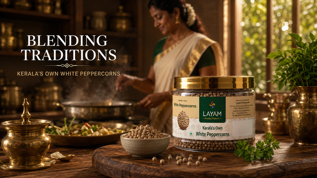 Blending Traditions - LAYAM White Peppercorns in a Kerala kitchen